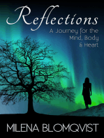 Reflections: A Journey for the Mind, Body & Heart