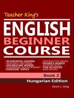 Teacher King’s English Beginner Course Book 2: Hungarian Edition
