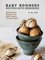 Baby Boomers - Recipes with Memories: Baby Boomer Recipes that Build Today's Culinary World