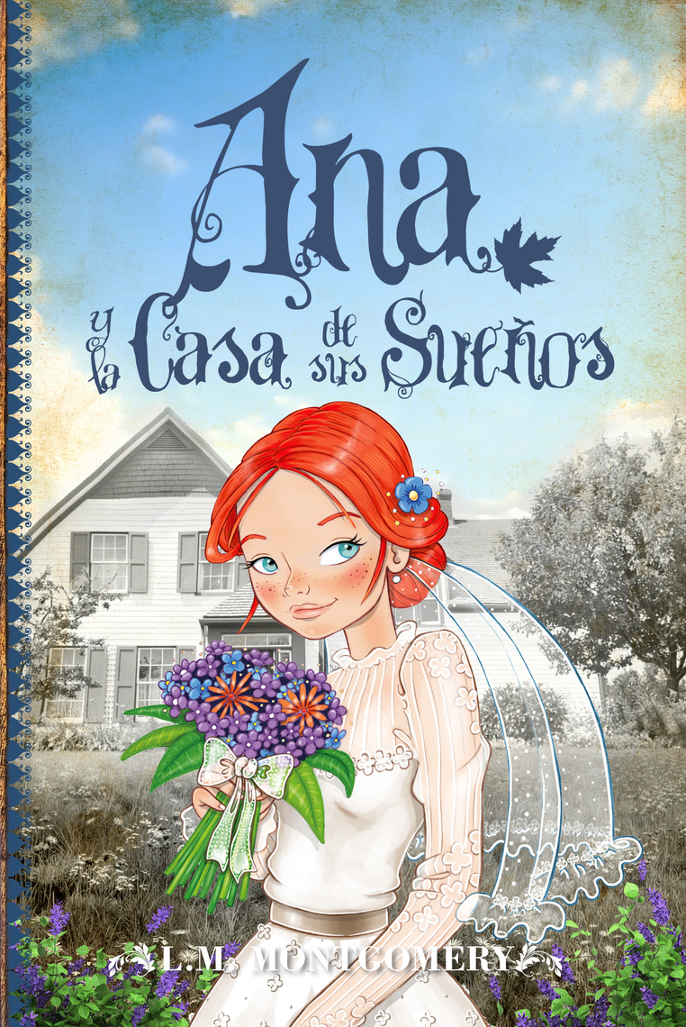 Ana y la Casa de sus Sueños de Montgomery y Lucy Maud (Libro electrónico)  Leer gratis durante 30 días, image size:762x1140