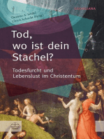 Tod, wo ist dein Stachel?: Todesfurcht und Lebenslust im Christentum