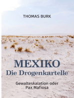 Mexiko - Die Drogenkartelle: Gewalteskalation oder Pax Mafiosa