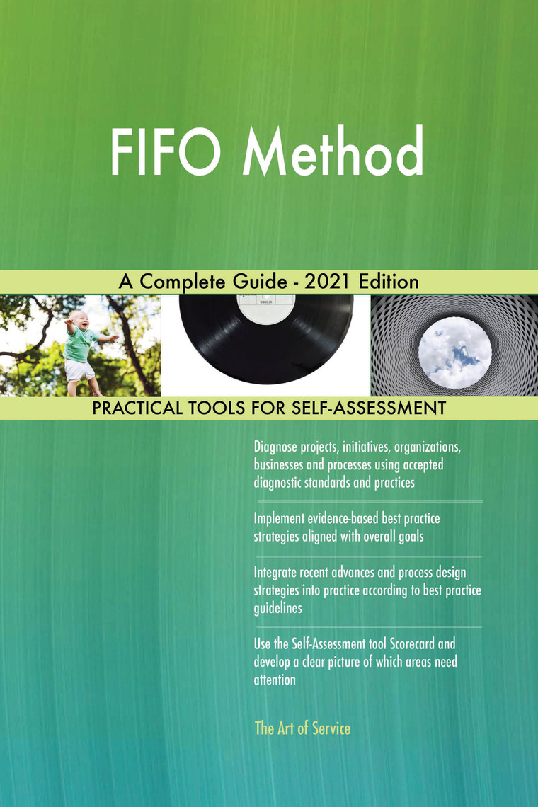 FIFO Method A Complete Guide - 2021 Edition by Gerardus Blokdyk (Ebook ...