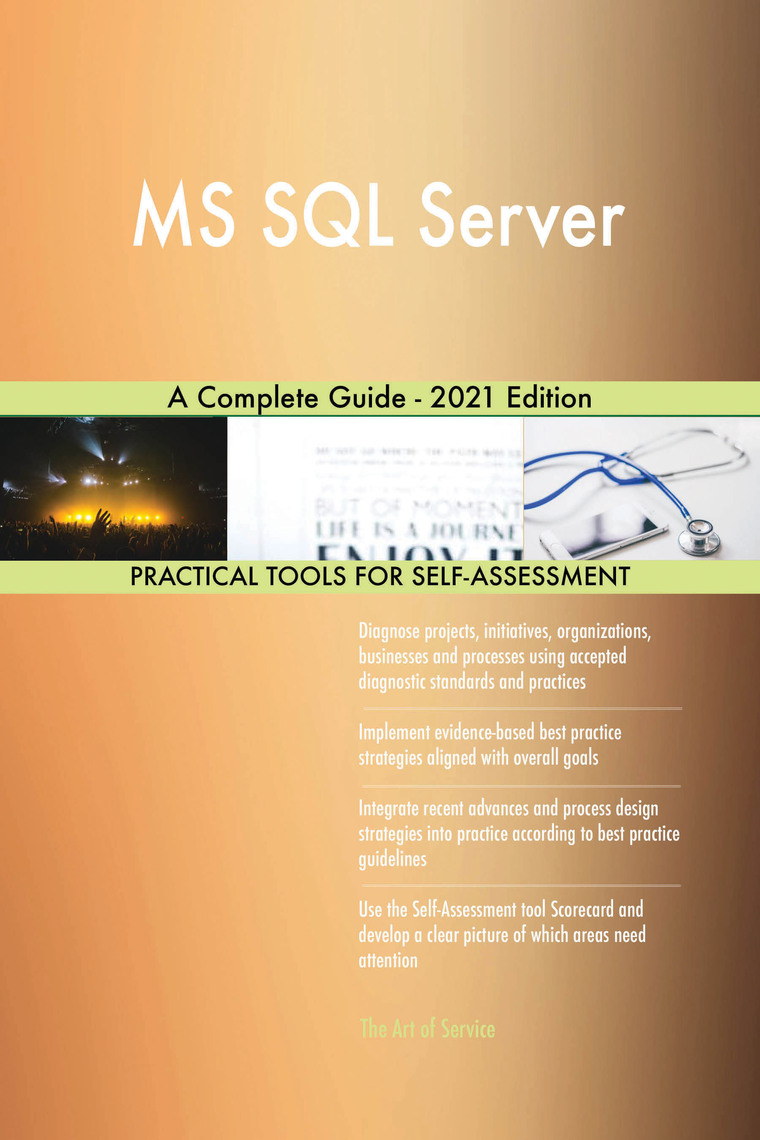 MS SQL Server A Complete Guide - 2021 Edition by Gerardus Blokdyk ...