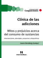 Clínica de las adicciones. Mitos y prejuicios acerca del consumo de sustancias: Intervenciones, abordajes, proyectos y dispositivos