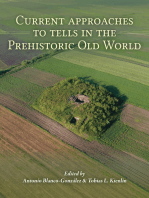 Current Approaches to Tells in the Prehistoric Old World: A cross-cultural comparison from Early Neolithic to the Iron Age
