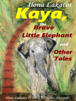 Kaya, the Brave Little Elephant and Other Tales