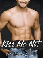 Kiss Me Not: Brothers in Arms, #3