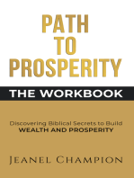 Path to Prosperity: The Workbook: Discovering Biblical Secrets to build Wealth and Prosperity