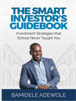 The Smart Investor's Guidebook: Investment Strategies That School Never Taught You