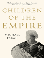 Children Of The Empire: The Extraordinary Lives of Queen Victoria’s Children and Grandchildren