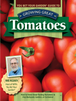 You Bet Your Garden Guide to Growing Great Tomatoes, Second Edition: How to Grow Great-Tasting Tomatoes in Any Backyard, Garden, or Container