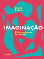 Imaginação: Reinventando a Cultura