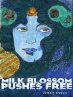 Milk Blossom Pushes Free