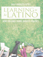 Learning to Be Latino: How Colleges Shape Identity Politics