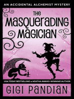 The Masquerading Magician: An Accidental Alchemist Mystery, #2