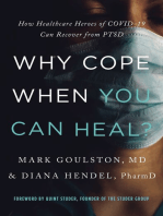 Why Cope When You Can Heal?: How Healthcare Heroes of COVID-19 Can Recover from PTSD