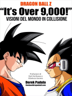 Dragon Ball Z “It’s Over 9,000!” Visioni del mondo in collisione