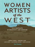 Women Artists of the West: Five Portraits in Creativity and Courage