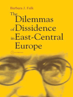 The Dilemmas of Dissidence in East-Central Europe: Citizen Intellectuals and Philosopher Kings