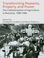 Transforming Peasants, Property and Power: The Collectivization of Agriculture in Romania, 1949–1962
