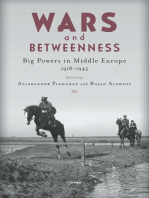 Wars and Betweenness: Big Powers and Middle Europe, 1918-1945