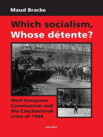 Which Socialism, Whose Detente?