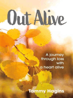 Out Alive: A journey through loss with a heart alive