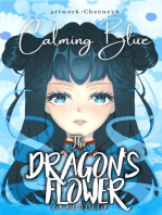 The Dragon's Flower: Calming Blue: The Dragon's Flower, #2
