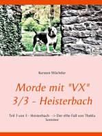 Morde mit "VX" 3/3 - Heisterbach: Teil 3 von 3 - Heisterbach --> Der elfte Fall von Thekla Sommer