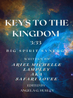 Keys To The Kingdom - 3:33 - Big Spirit Synergy