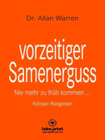 vorzeitiger Samenerguss | Körper-Ratgeber: Nie mehr zu früh kommen ...
