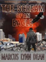 The Scream Of An Eagle: Thermals Of Time - Book One: Thermals Of Time, #1