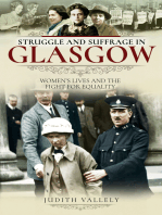 Struggle and Suffrage in Glasgow: Women's Lives and the Fight for Equality