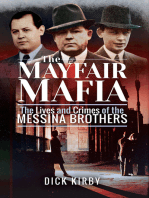 The Mayfair Mafia: The Lives and Crimes of the Messina Brothers