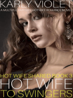 Hotwife to Swingers - A Multiple Partner Hotwife Romance Novel: Hot Wife Shared, #3