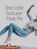 One Little Suitcase: Float Me
