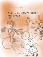 Mai 1940, unsere Flucht aus Breda: Die Erlebnisse eines sechsjährigen Mädchens
