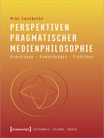Perspektiven pragmatischer Medienphilosophie: Grundlagen - Anwendungen - Praktiken