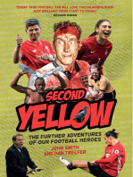 Second Yellow: The Further Adventures of our Footballing Heroes