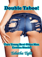 Double Taboo! Two Young Brat Older Man Erotica Stories
