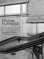Frank Furness: Architecture in the Age of the Great Machines