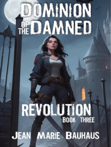 Revolution: Dominion of the Damned, #3