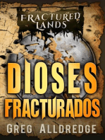 Dioses Fracturados: Las Tierras Fracturadas, #7