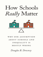 How Schools Really Matter: Why Our Assumption about Schools and Inequality Is Mostly Wrong