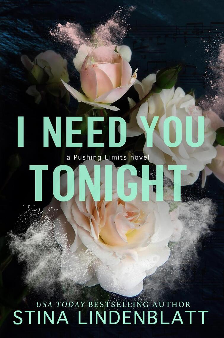 I Need You Tonight by Stina Lindenblatt