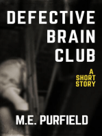 Defective Brain Club: Short Story