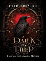 A Dark So Deep: The Madness Method, #2