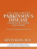 You are a Better Parkinson's Disease Caregiver Than You Think: What Every Caregiver Should Know