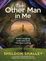 The Other Man in Me: Erotic Longing, Lust and Love: The Soul Calling